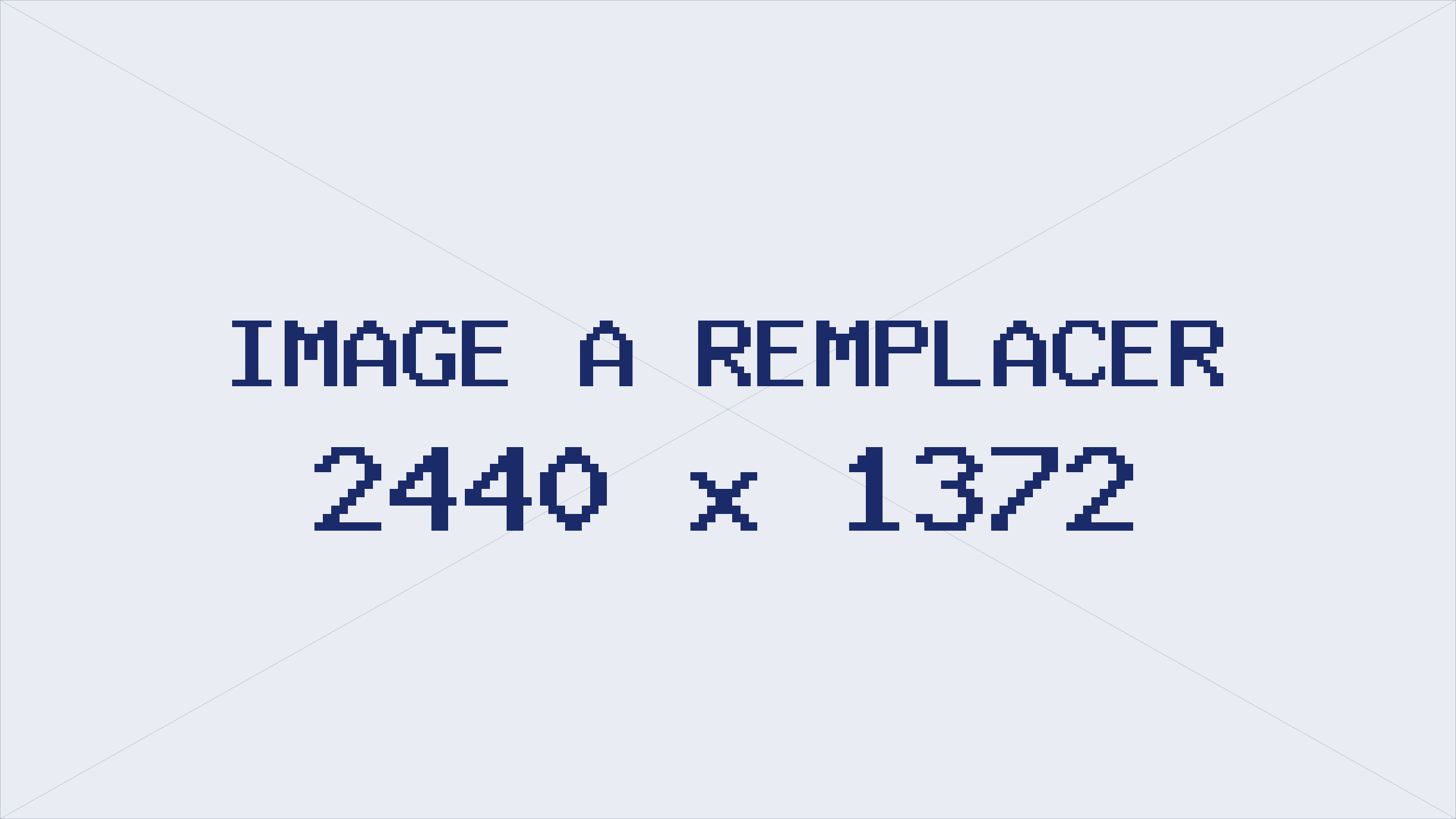 Placeholder 2440x1372 – ohe6gwwxdxlo2hrens9s.avif Image à remplacer (2440 × 1372)